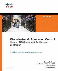 Cisco Network Admission Control, Volume I (eBook, PDF) - Helfrich Denise; Ronnau Lou; Frazier Jason; Forbes Paul