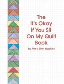 It's Okay if You Sit on My Quilt Book (eBook, PDF)