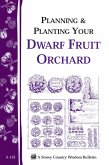 Planning & Planting Your Dwarf Fruit Orchard (eBook, ePUB)