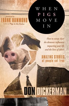 When Pigs Move In (eBook, ePUB) - Dickerman, Don
