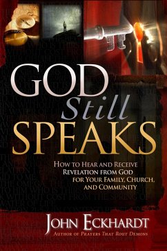 God Still Speaks (eBook, ePUB) - Eckhardt, John