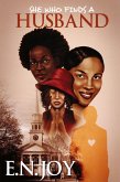 She Who Finds A Husband: (eBook, ePUB) She Who Finds A Husband: (eBook, ePUB)