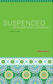 Suspended Somewhere Between (eBook, ePUB)