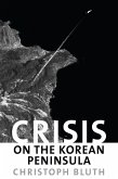 Crisis on the Korean Peninsula (eBook, ePUB)