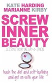 Screw Inner Beauty (eBook, ePUB)