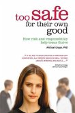 Too Safe For Their Own Good (eBook, ePUB)