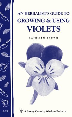 Cover An Herbalist's Guide to Growing & Using Violets (eBook, ePUB)