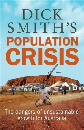 Dick Smith's Population Crisis (eBook, ePUB) Dick Smith's Population Crisis (eBook, ePUB)