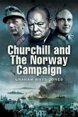 Churchill and the Norway Campaign, 1940 (eBook, ePUB) Churchill and the Norway Campaign, 1940 (eBook, ePUB)