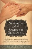 Strength for the Sandwich Generation (eBook, PDF) Strength for the Sandwich Generation (eBook, PDF)