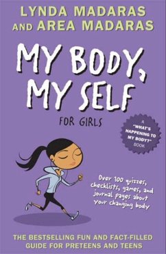 My Body, My Self for Girls (eBook, ePUB) - Madaras, Lynda; Madaras, Area