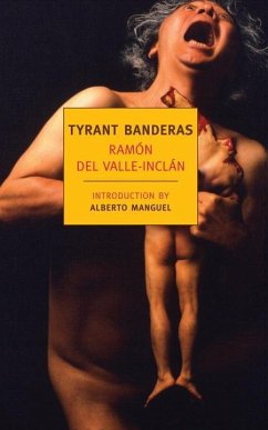 Tyrant Banderas (eBook, ePUB) - Valle-Inclan, Ramon Del