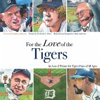 For the Love of the Tigers (eBook, PDF)