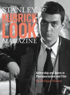 Stanley Kubrick at Look Magazine (eBook, ePUB) - Mather, Philippe D.