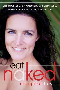 Eat Naked (eBook, PDF) - Floyd, Margaret