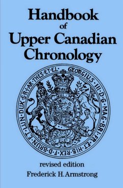 Handbook of Upper Canadian Chronology (eBook, ePUB) - Armstrong, Frederick H.