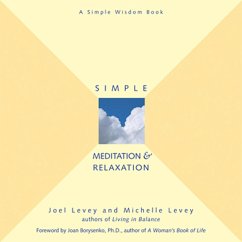 Simple Meditation & Relaxation (eBook, ePUB) - Levey, Joel; Levey, Michelle