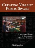 Creating Vibrant Public Spaces (eBook, ePUB) Creating Vibrant Public Spaces (eBook, ePUB)
