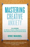 Mastering Creative Anxiety (eBook, ePUB)