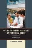 Creating Positive Images for Professional Success (eBook, ePUB)