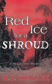Red Ice for a Shroud (eBook, ePUB)
