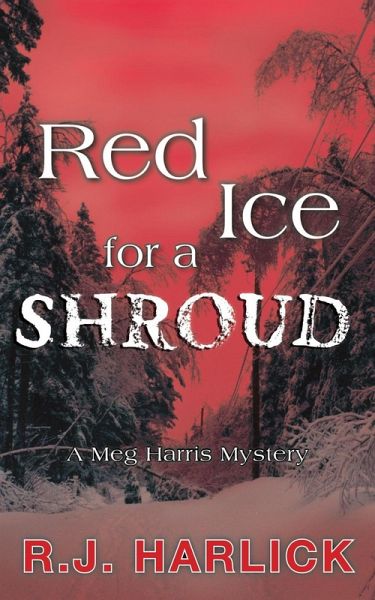 Red Ice for a Shroud (eBook, ePUB) Red Ice for a Shroud (eBook, ePUB)