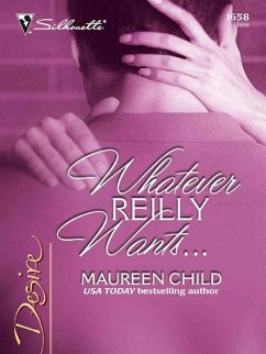 Whatever Reilly Wants... (eBook, ePUB) - Child, Maureen