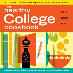 The Healthy College Cookbook (eBook, ePUB) - Nimetz, Alexandra; Stanley, Jason; Starr, Emeline