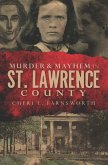 Murder & Mayhem in St. Lawrence County (eBook, ePUB)