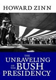 The Unraveling of the Bush Presidency (eBook, ePUB)