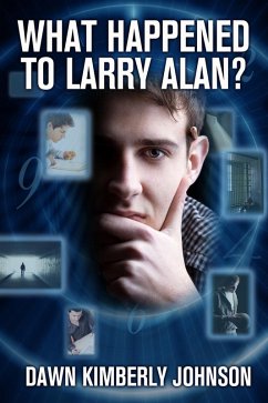 What Happened to Larry Alan? (eBook, ePUB) - Johnson, Dawn Kimberly