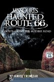 Missouri's Haunted Route 66 (eBook, ePUB)