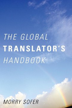 Global Translator's Handbook (eBook, ePUB) - Sofer, Morry