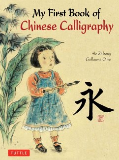 My First Book of Chinese Calligraphy (eBook, ePUB) - Olive, Guillaume; He, Zihong