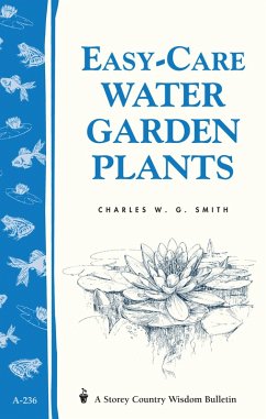 Easy-Care Water Garden Plants (eBook, ePUB) - Smith, Charles W. G.