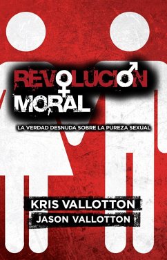 Revolucion Moral (eBook, ePUB) - Vallotton, Kris