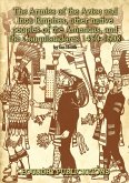 Armies of the Aztec and Inca Empires, Other Native Peoples of The Americas, and the Conquistadores (eBook, ePUB)