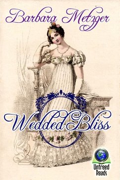 Wedded Bliss (eBook, ePUB) - Metzger, Barbara