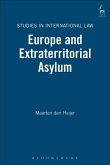 Europe and Extraterritorial Asylum (eBook, PDF)