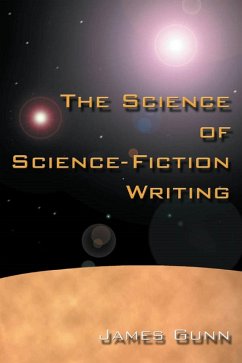 Science of Science Fiction Writing (eBook, ePUB) - Gunn, James