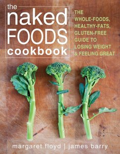 Naked Foods Cookbook (eBook, ePUB) - Floyd, Margaret