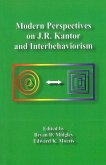 Modern Perspectives on J. R. Kantor and Interbehaviorism (eBook, PDF) Modern Perspectives on J. R. Kantor and Interbehaviorism (eBook, PDF)