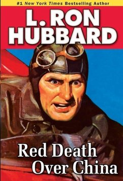 Red Death Over China (eBook, ePUB) - Hubbard, L. Ron