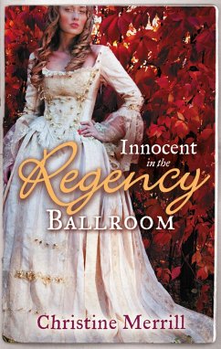 Innocent in the Regency Ballroom: Miss Winthorpe's Elopement / Dangerous Lord, Innocent Governess (eBook, ePUB) - Merrill, Christine