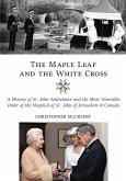 The Maple Leaf and the White Cross (eBook, ePUB)