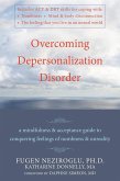 Overcoming Depersonalization Disorder (eBook, ePUB)
