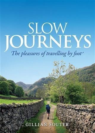 Slow Journeys (eBook, ePUB) Slow Journeys (eBook, ePUB)