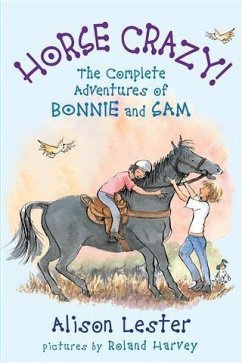 Horse Crazy! The Complete Adventures of Bonnie and Sam (eBook, ePUB) - Lester, Alison