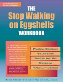 Stop Walking on Eggshells Workbook (eBook, ePUB)