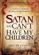 Satan, You Can't Have My Children... - Bild 1